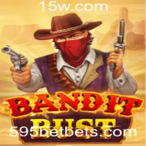 Descubra o Mundo Emocionante de BanditBust e Aposta Inteligente com 595bet
