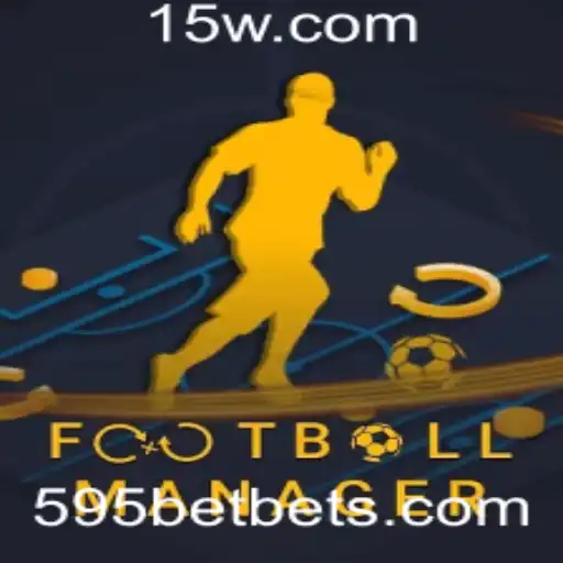 Descubra o Fascinante Mundo de FootballManager e a Chave do Sucesso com 595bet